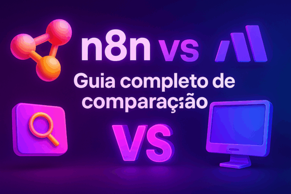 n8n vs Make: Guia completo de comparação